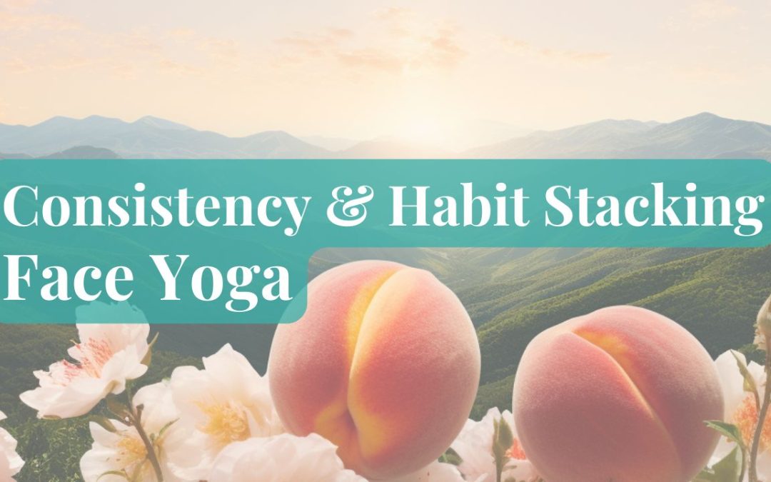 Face Yoga Consistency Plan