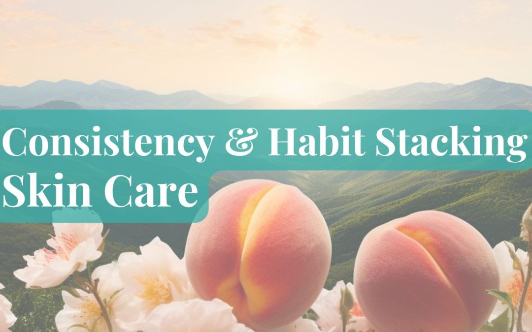 Building a Skincare Routine That Sticks