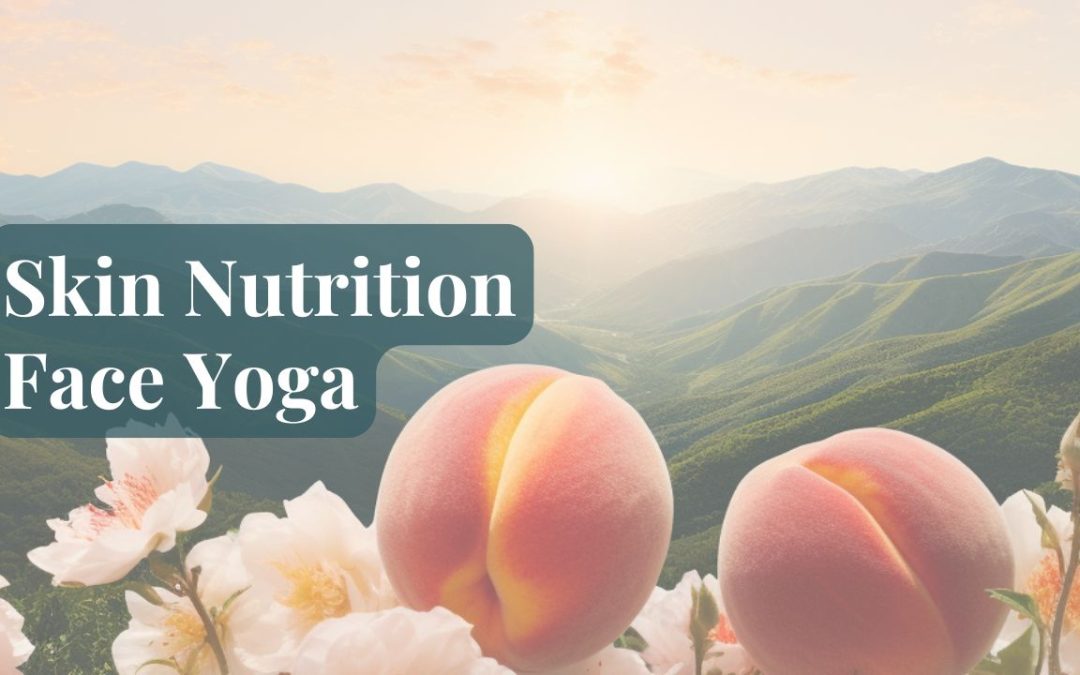 Skin nutrition – Face Yoga