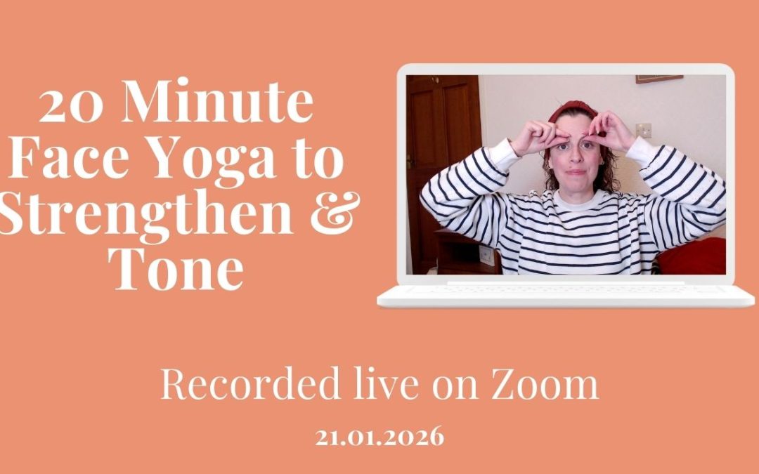 20 Minute Face Yoga to Strengthen and Tone