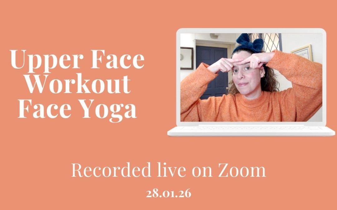 Upper Face Workout Face Yoga Routine