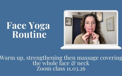 Face Yoga Class – Warm Up, Strengthen & Massage