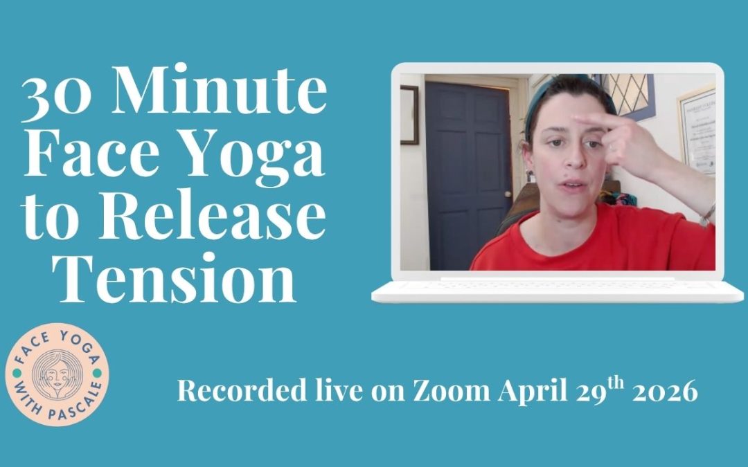 30 minute face yoga to release tension