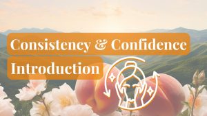 June 26 Consistency and Confidence ̵...
