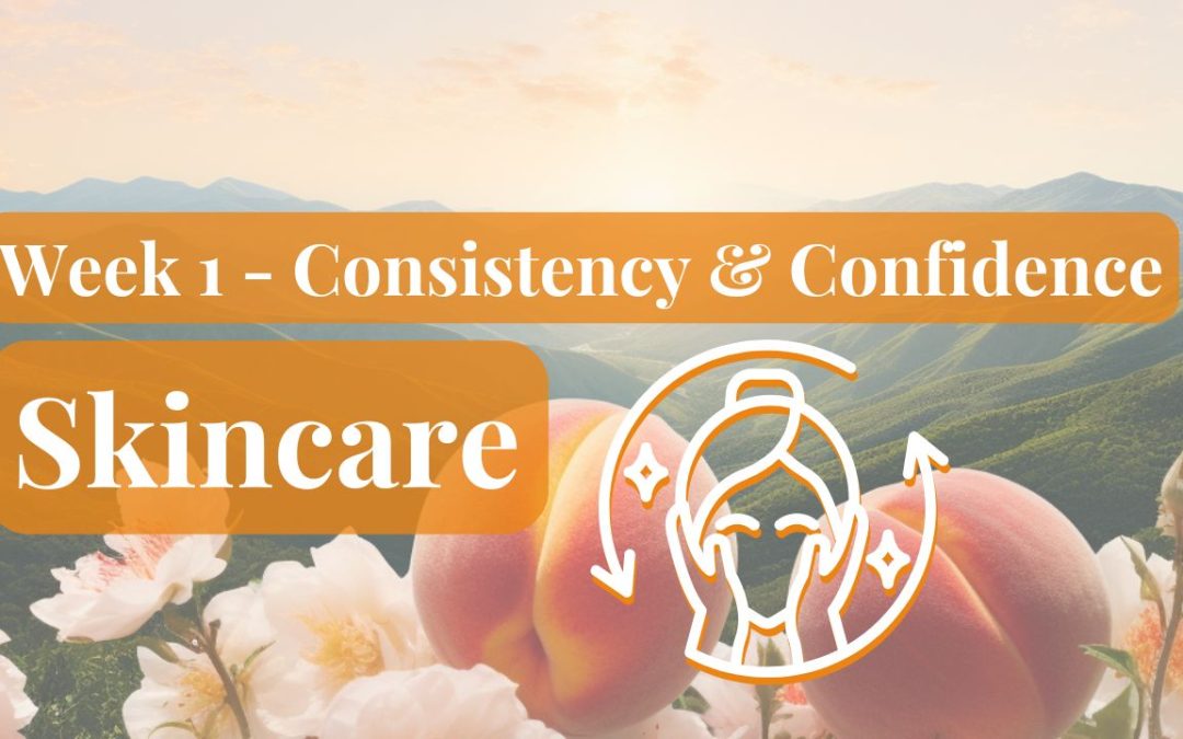 June 26 Week 1 – Skincare