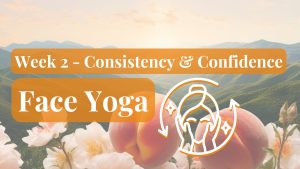 June 26 Week 2 Face Yoga