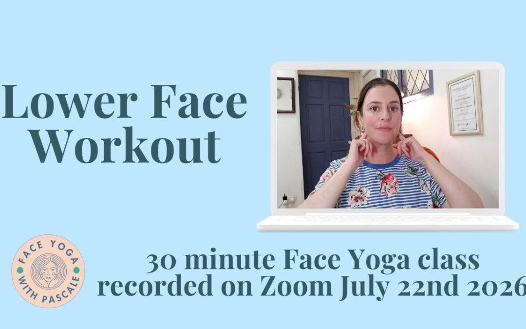 Lower Face Workout July 22nd